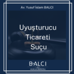 uyuşturucu ticareti suçu